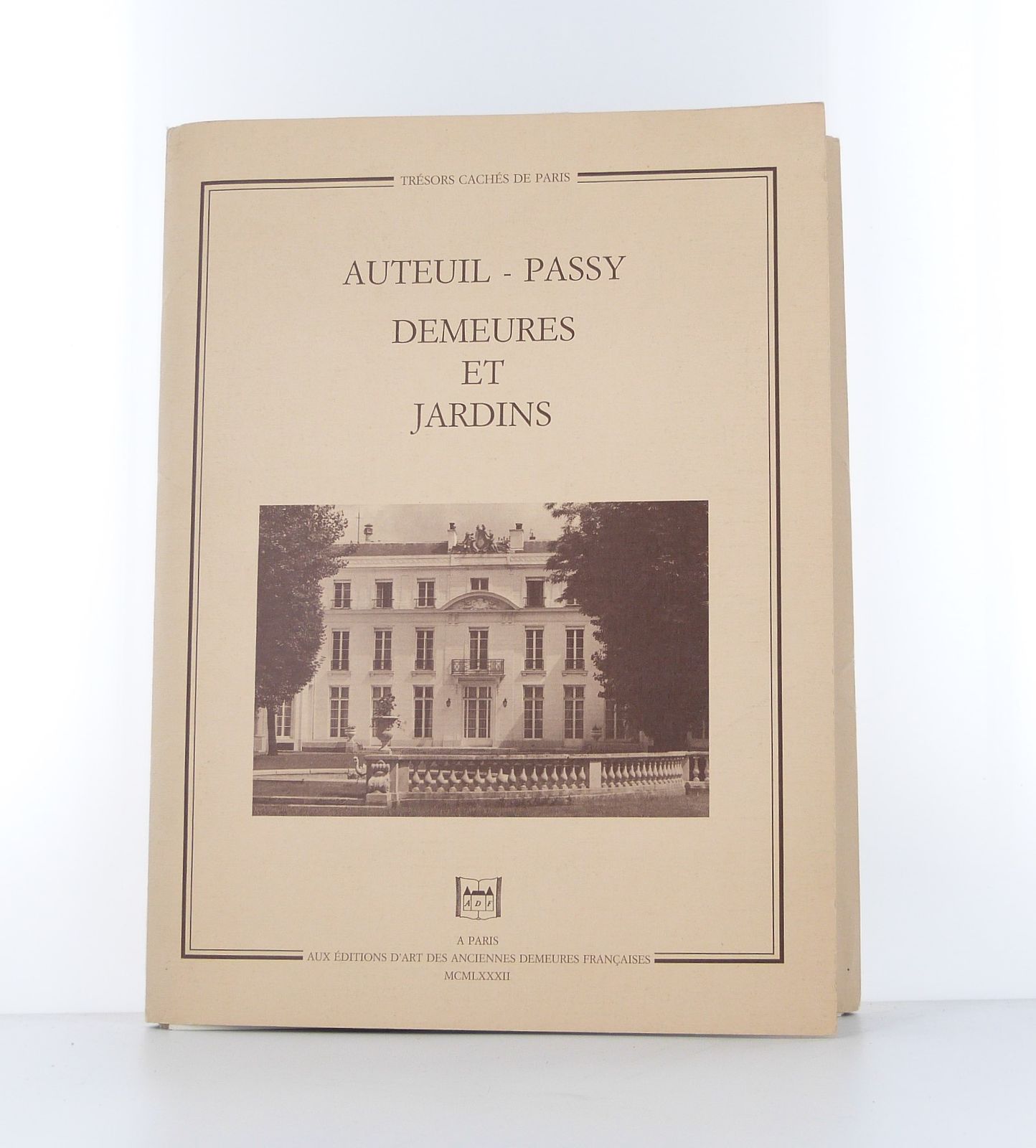 Auteuil - Passy  Demeures et jardins