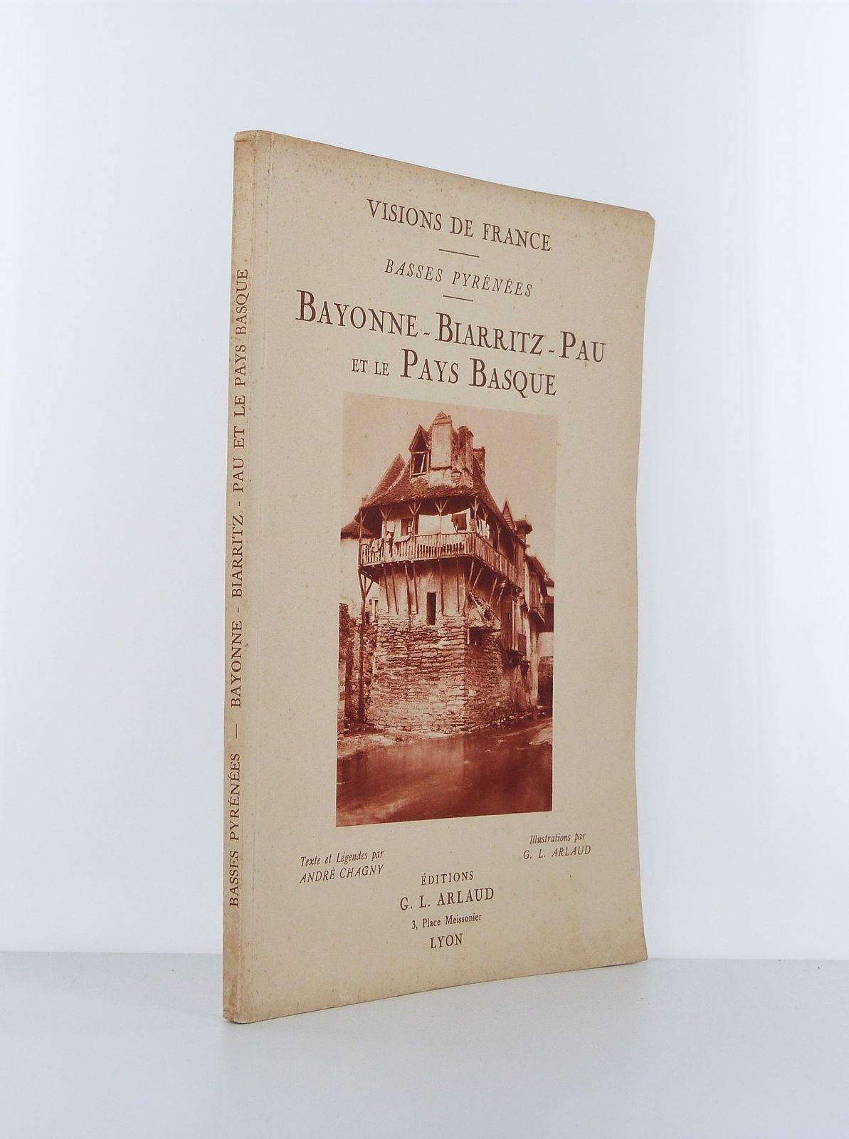 Basses Pyrénées : Bayonne - Biarritz - Pau et le Pays Basque