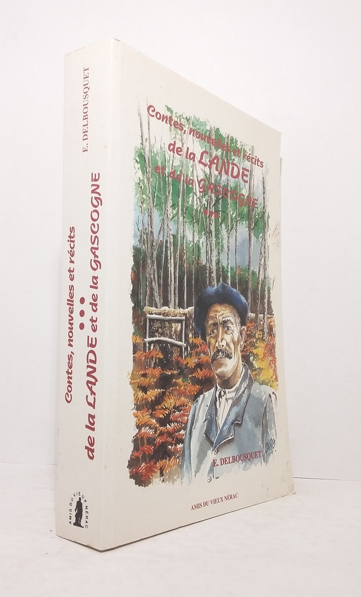 Contes, nouvelles et récits de la Lande et de la Gascogne - Oeuvres compètes tome III