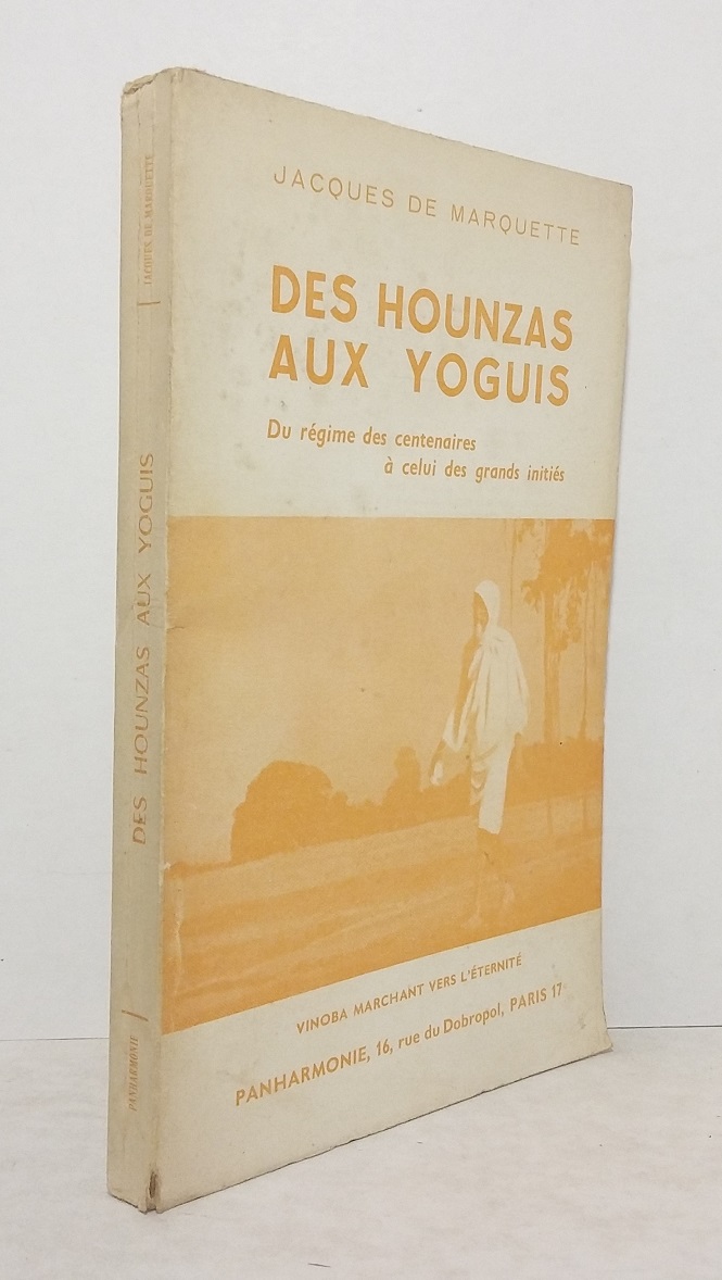 Des Hounzas aux Yoguis : Du régime des centenaires à celui des grands initiés