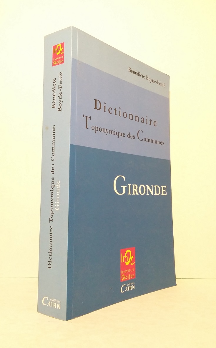 Dictionnaire toponymique des communes : Gironde