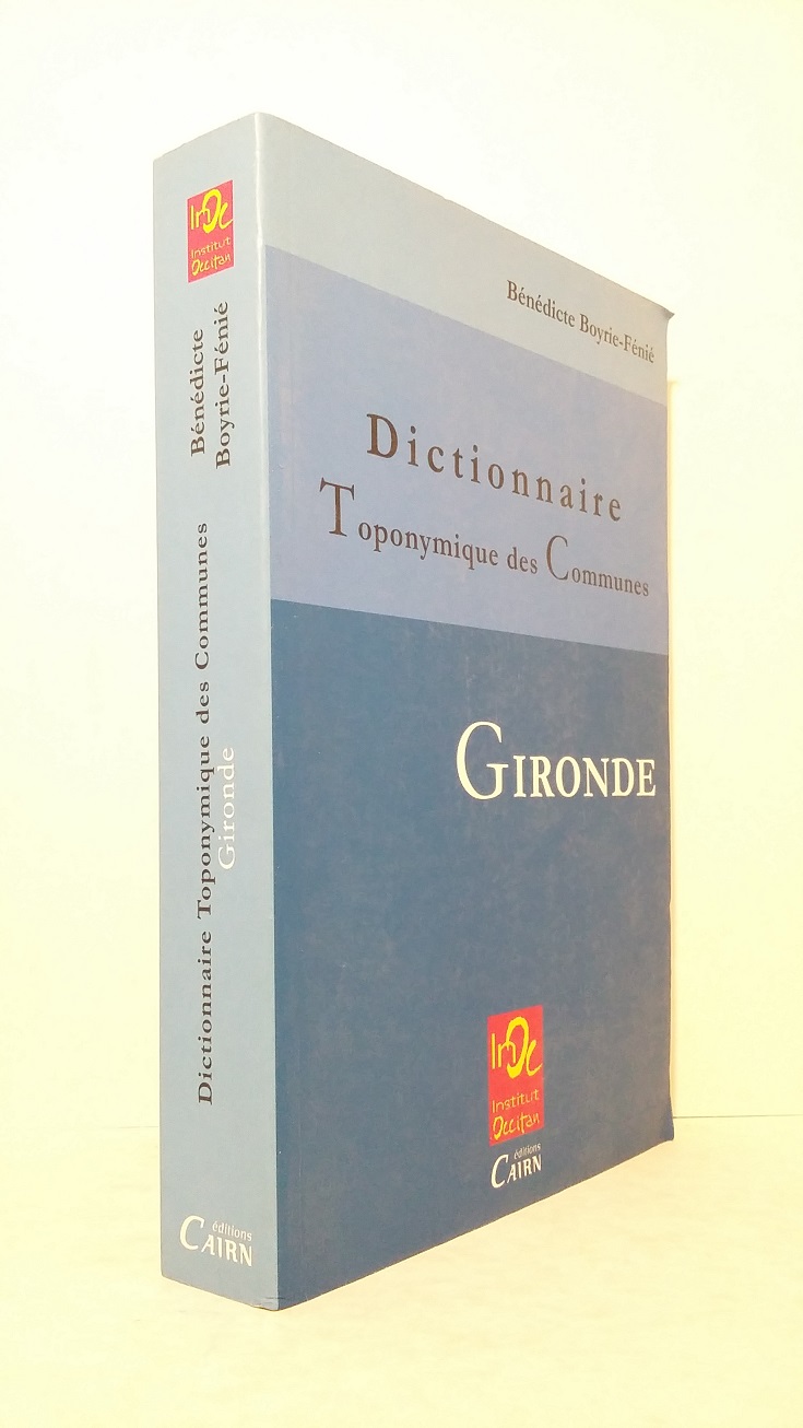 Dictionnaire toponymique des communes : Gironde