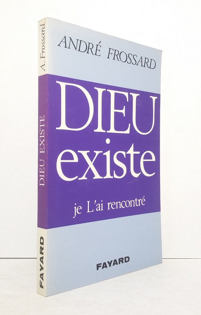 Dieu existe, je L'ai rencontré