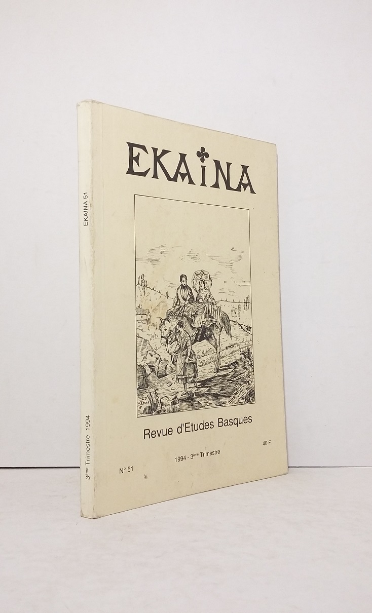 Ekaina, Revue d'études basques  - n°51. 1994 - 3e Trimestre