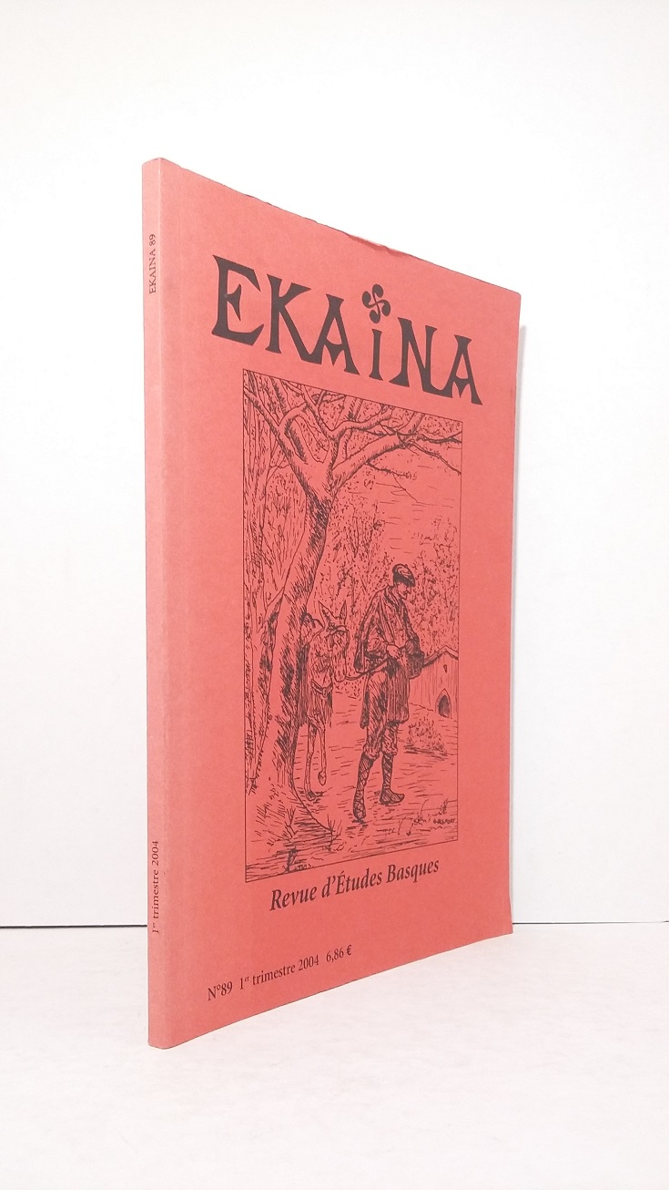 Ekaina, Revue d'études basques  - n°89 - 1er trimestre 2004