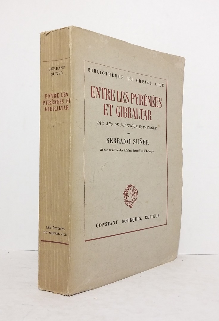 Entre les Pyrénées et Gibraltar, dix ans de politique espagnole