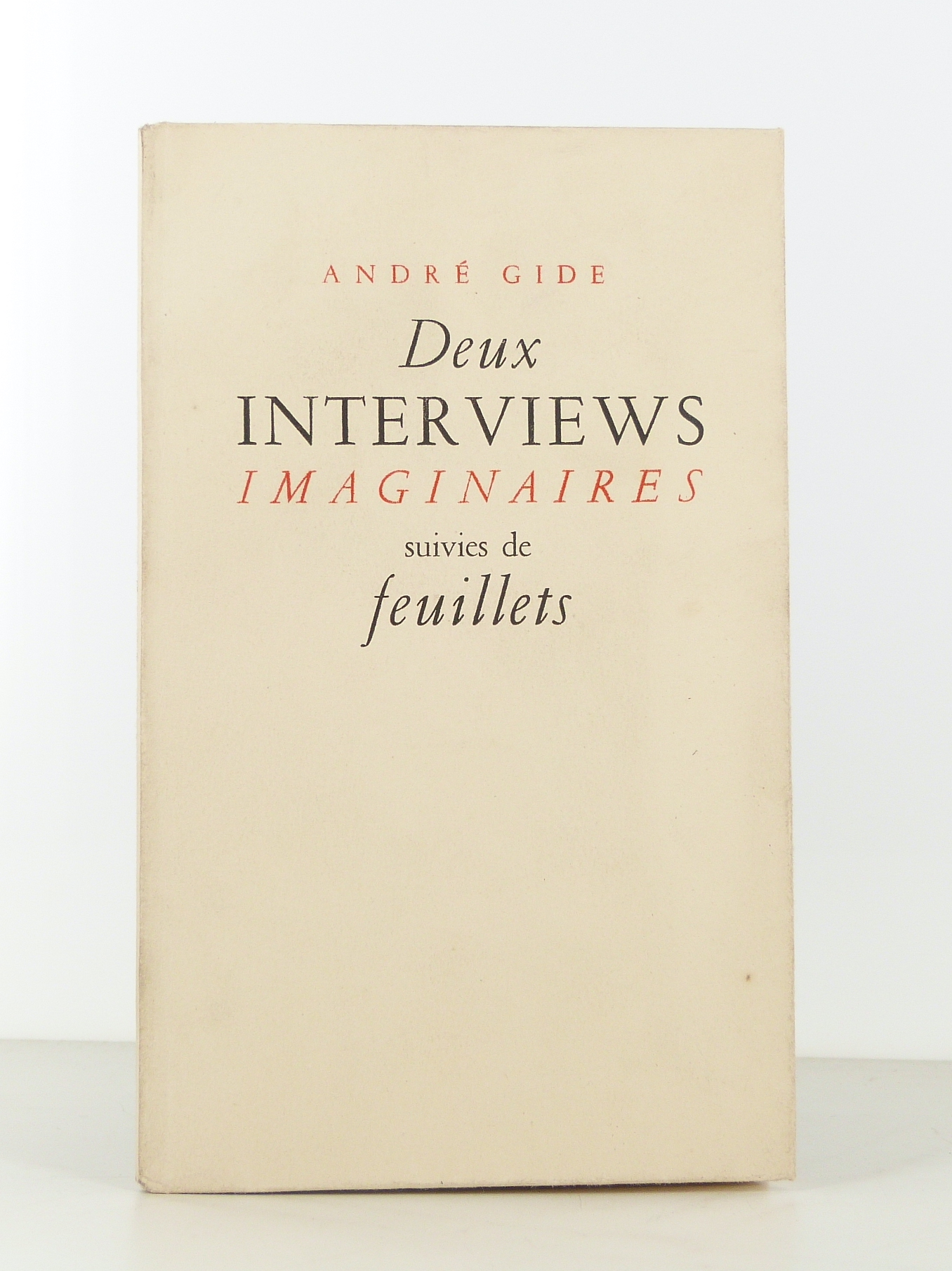 Deux interviews imaginaires suivis de Feuillets.