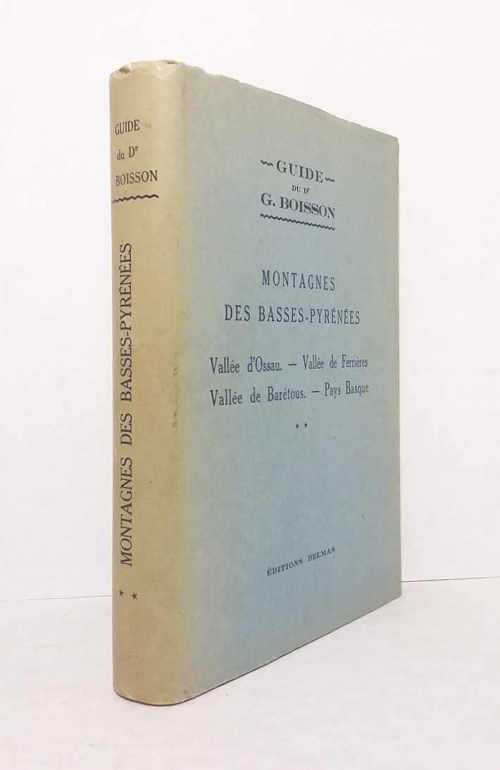 Guide du Dr G. Boisson : Montagne des Basses-Pyrénées, tome II