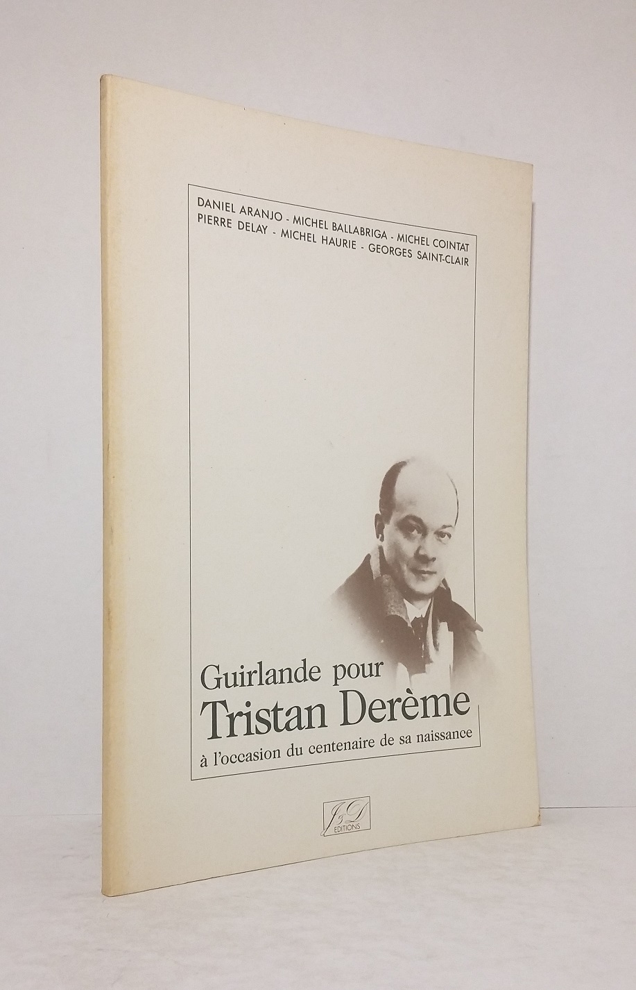 Guirlande pour Tristan Derème à l'occasion du centenaire de sa naissance