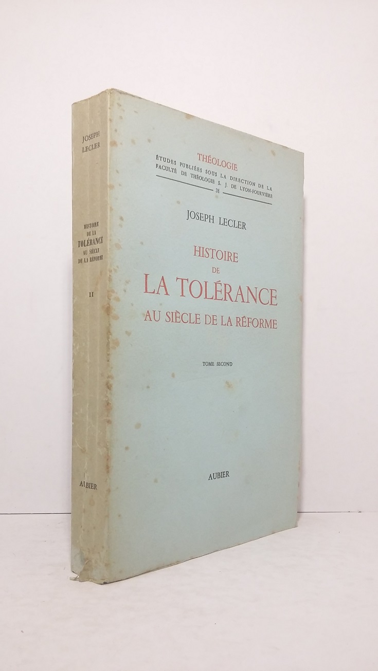 Histoire de la Tolérance au siècle de la Réforme - Tome second