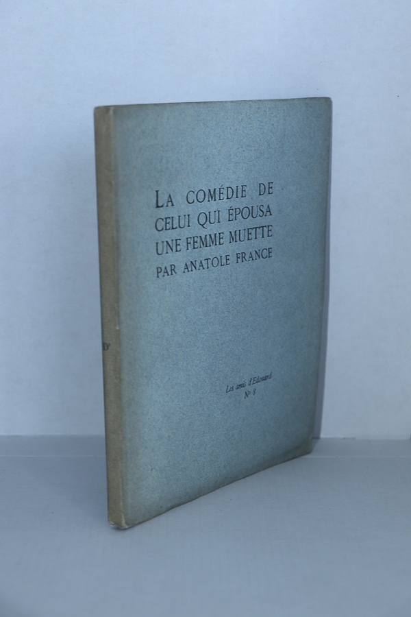 La comédie de celui qui épousa une femme muette, FRANCE (Anatole)