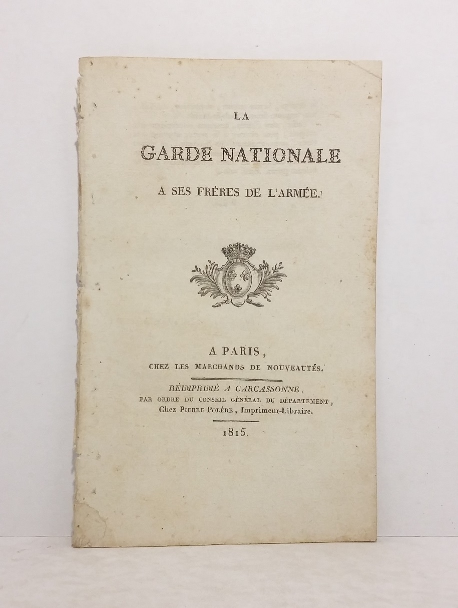 La Garde Nationale à ses frères de l'Armée