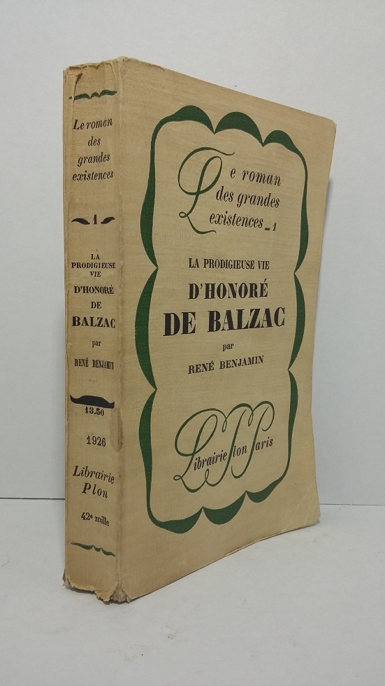 la prodigieuse vie d'Honoré de Balzac