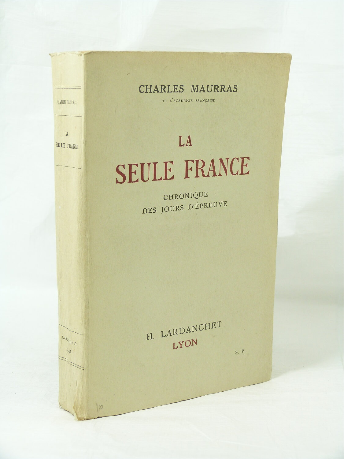 La seule France chronique des jours d' épreuve. 