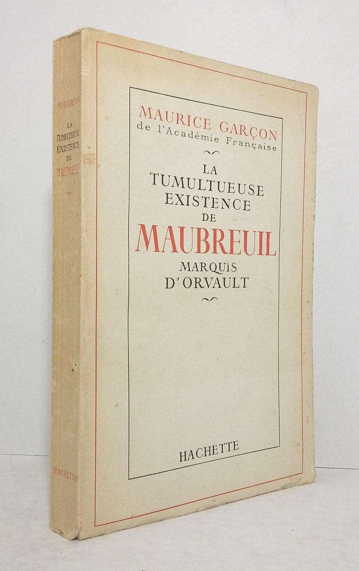 La tumultueuse existence de Maubreuil, Marquis d'Orvault