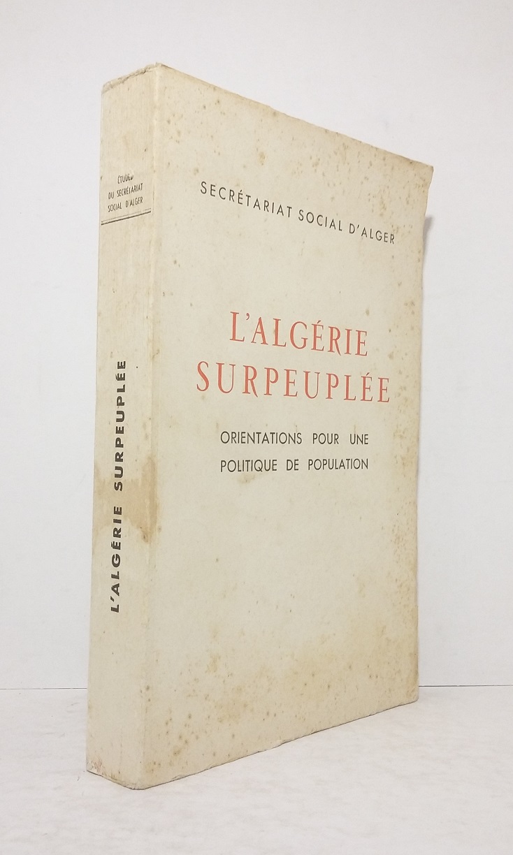 L'Algérie surpeuplée : orientations pour une politique de population