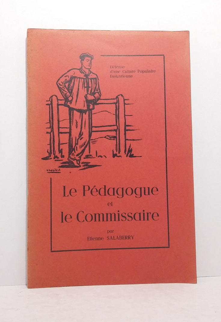 Le Pédagogue et le Commissaire - Défense d'une Culture Populaire Euskarienne