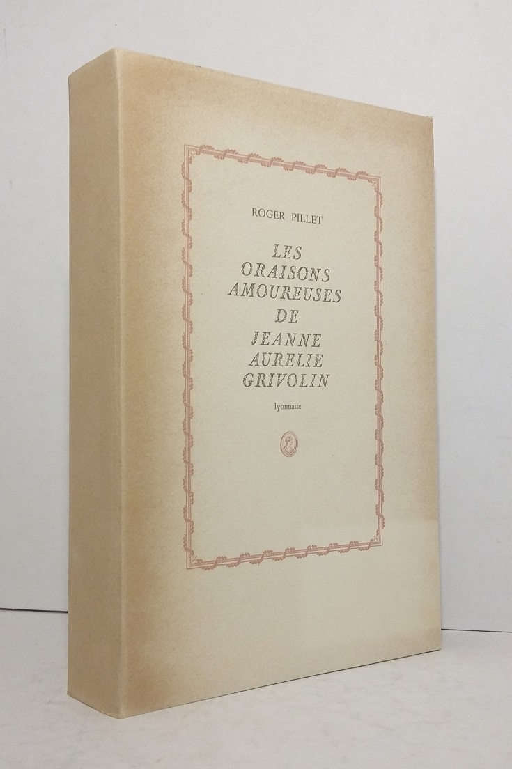 Les oraisons amoureuses de Jeanne Aurélie Grivolin