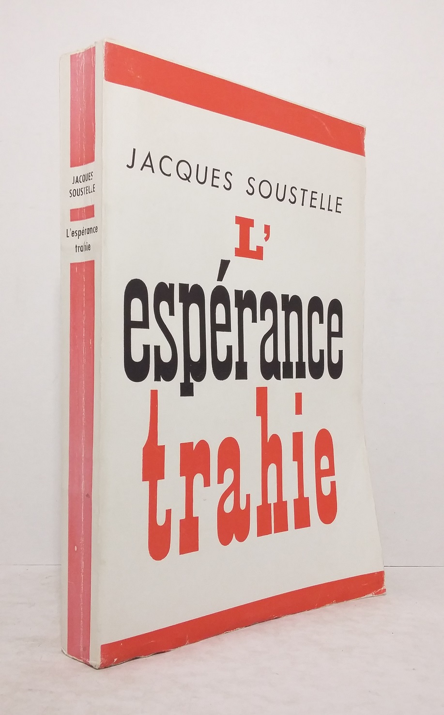 L'espérance trahie