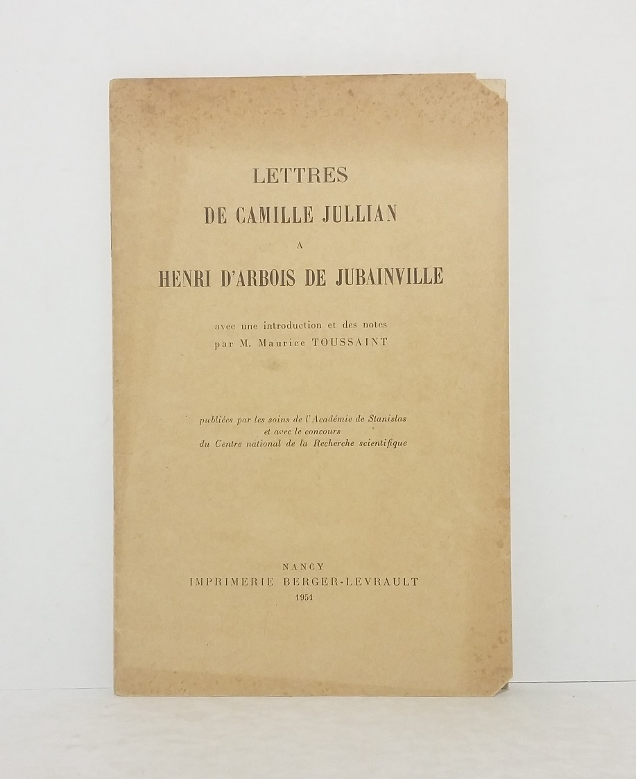 Lettres de Camille Jullian à Henri d'Arbois de Jubainville