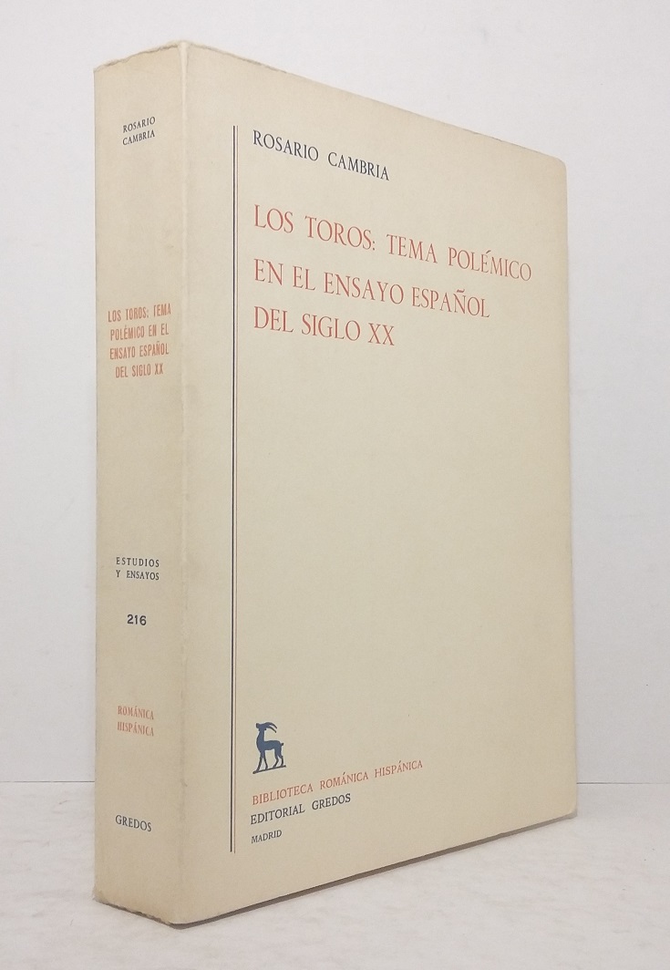 Los toros : tema polémico en el ensayo español del siglo XX