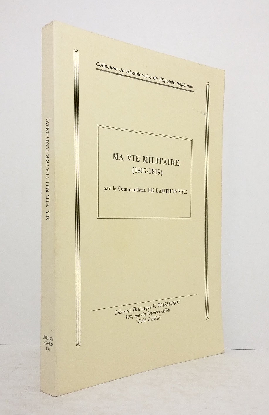 Ma vie militaire (1807-1819)