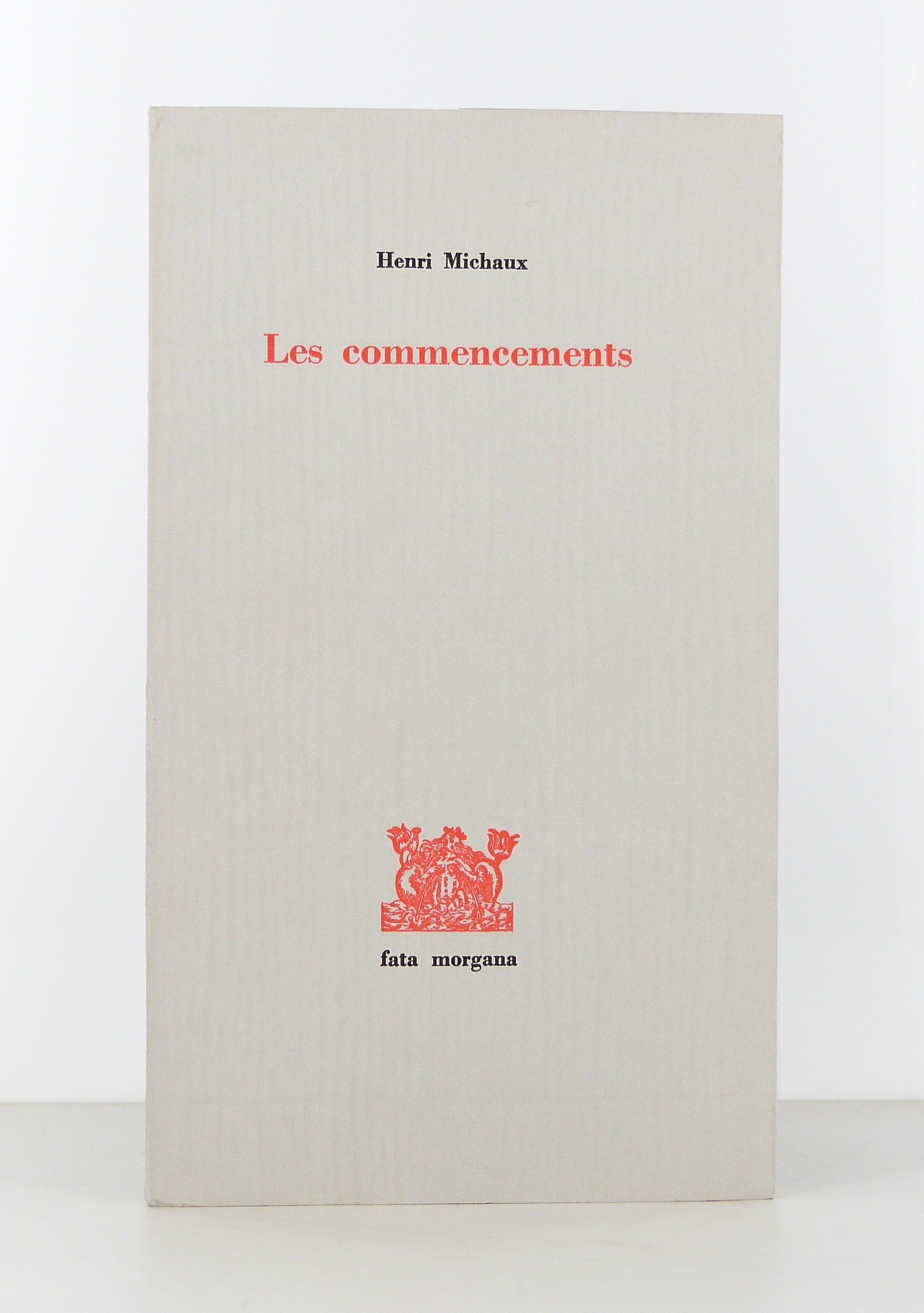 Les commencements