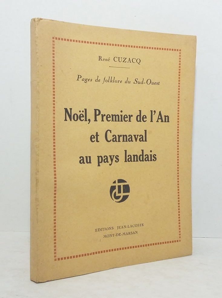 Noël, Premier de l'An et Carnaval au pays landais.