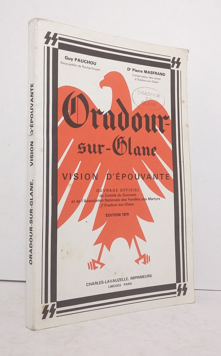 Oradour-sur-Glane, vision d'épouvante