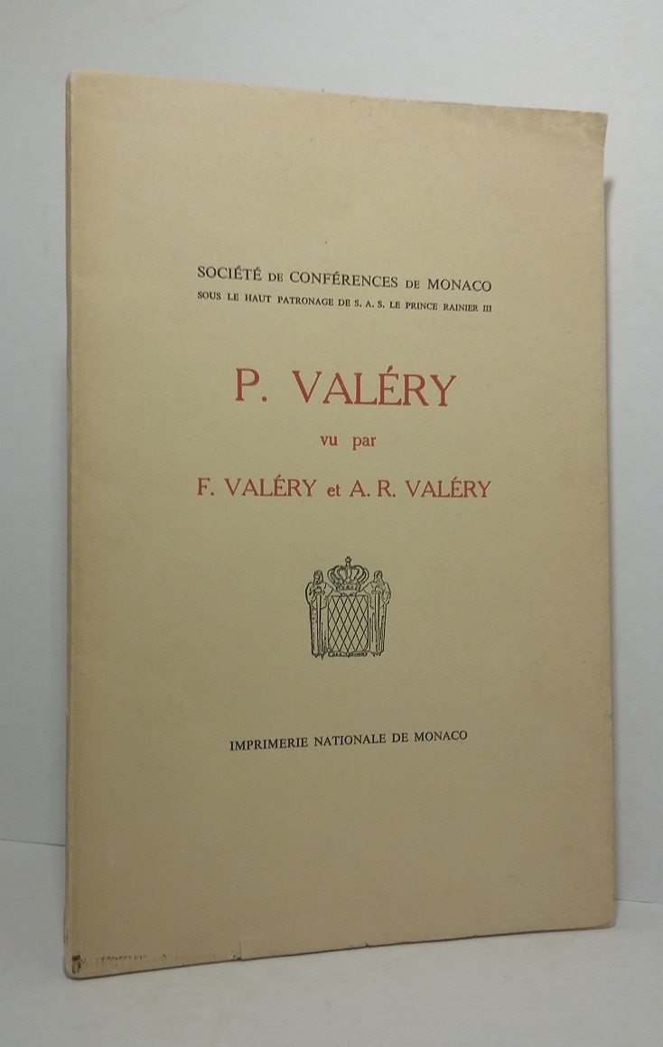 P. Valéry vu par F. Valéry et A.R. Valéry