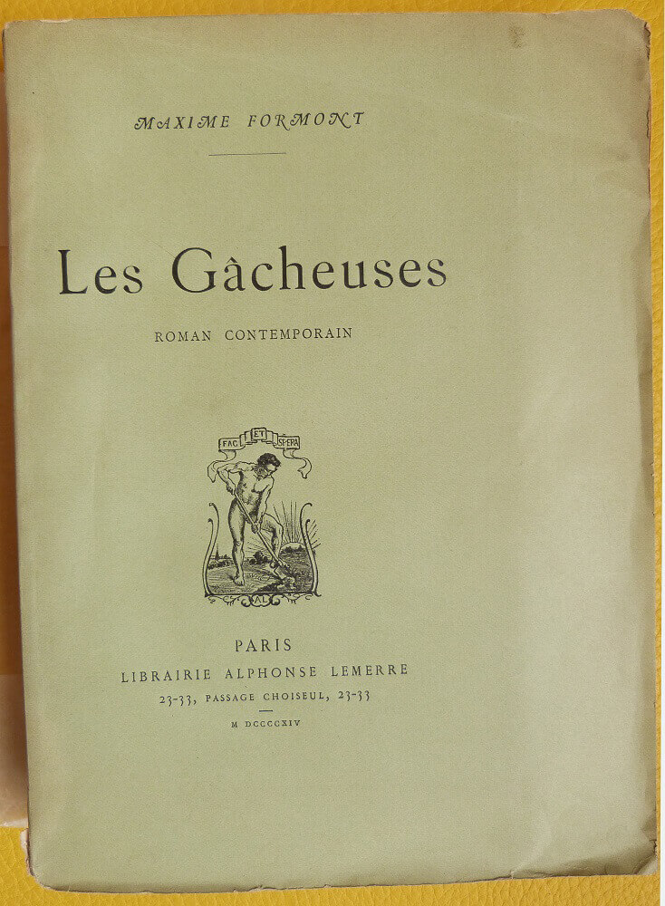 Les Gâcheuses. Roman contemporain.