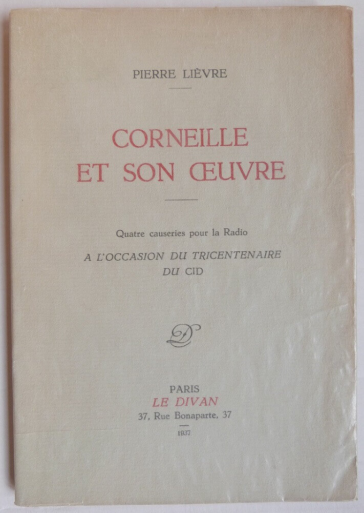 Corneille et son oeuvre.