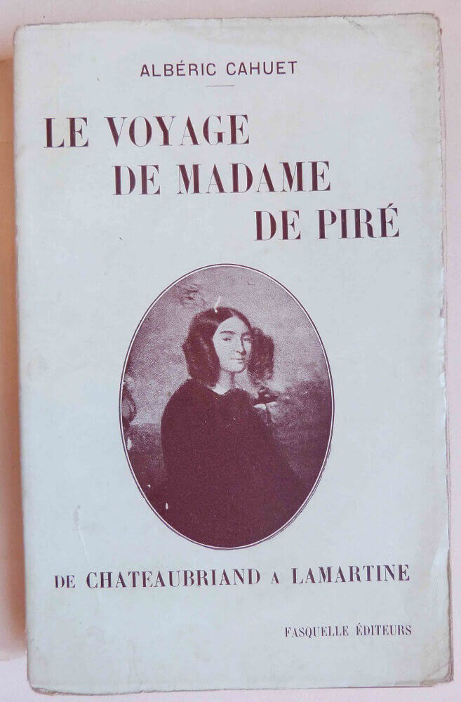 Le voyage de Madame de Piré.