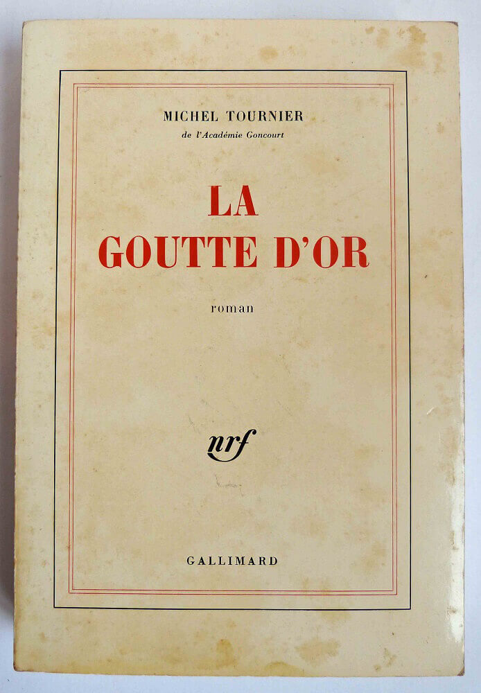 La goutte d'or