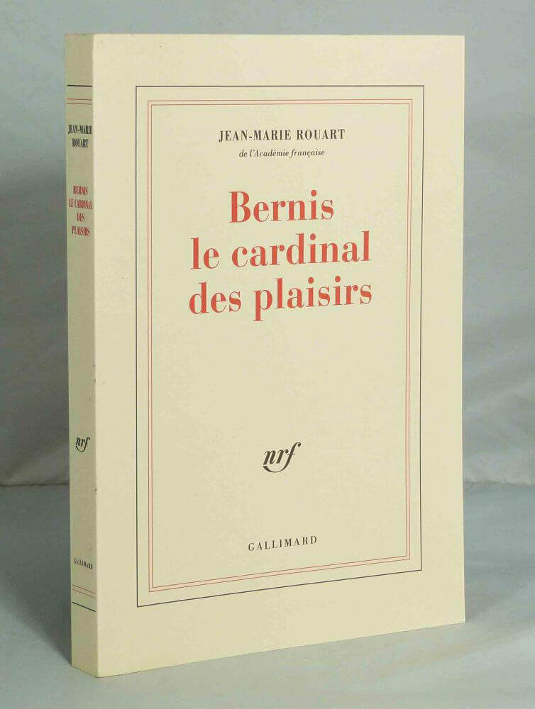 Bernis le cardinal des plaisirs