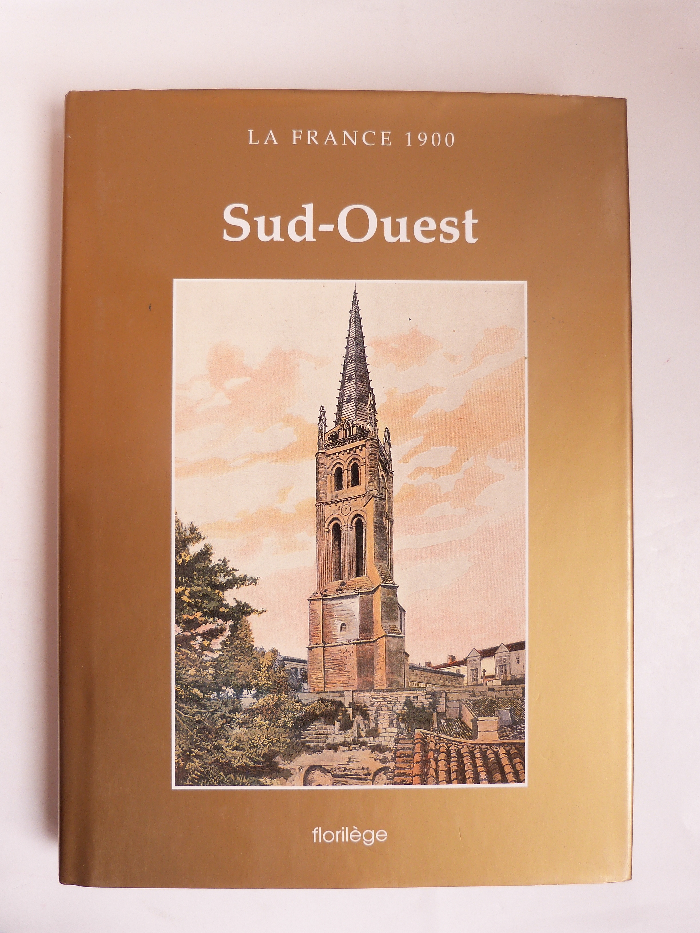 La France 1900 : Sud-Ouest