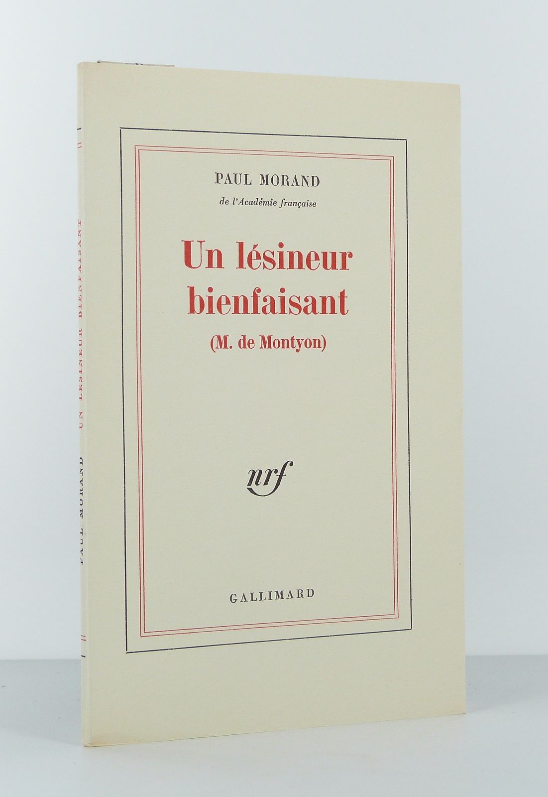 Le lésineur bienfaisant (M. de Montyon).