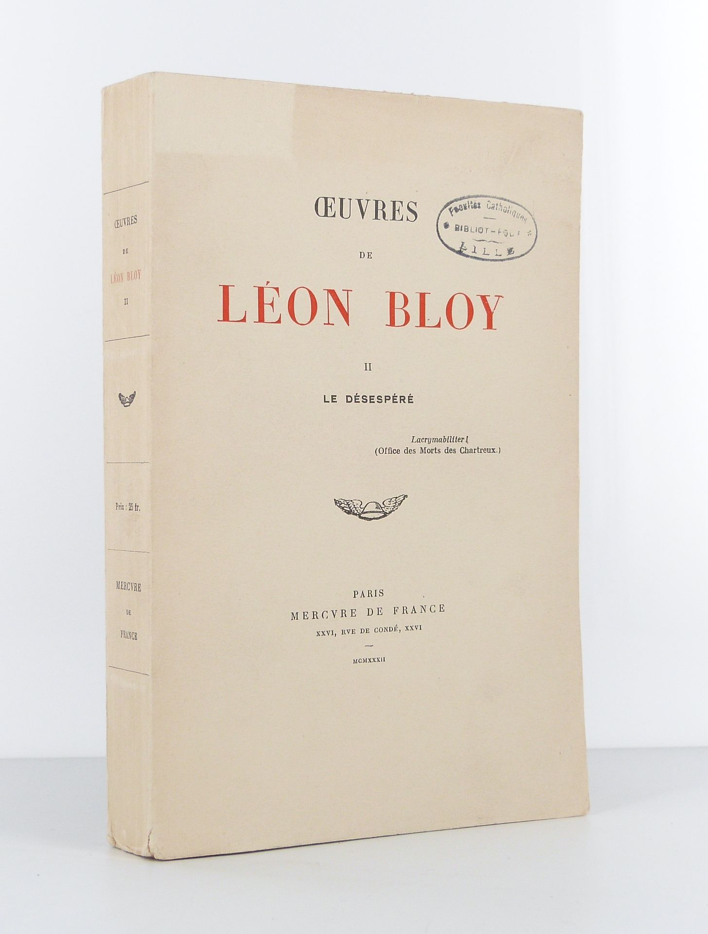 Oeuvres de Léon Bloy: Tome II. Le désespéré.