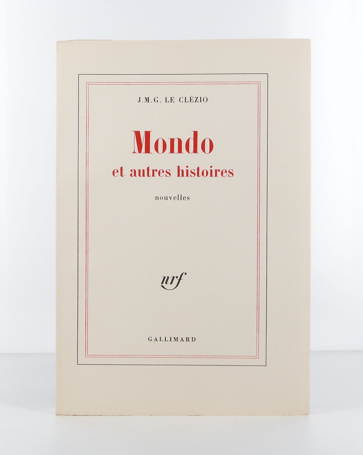 Mondo et autres histoires. Nouvelles.