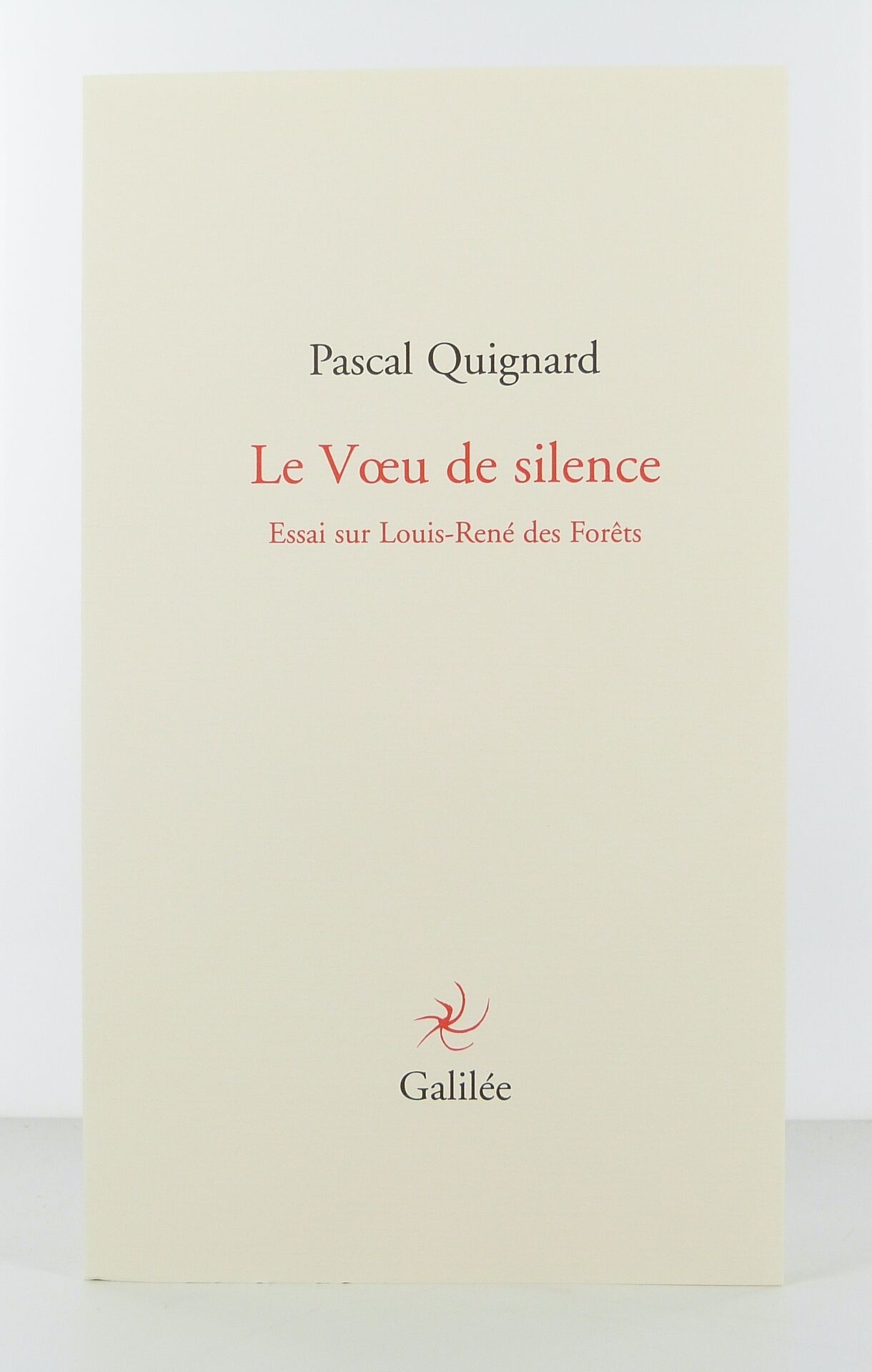 Le Voeu de silence. Essai sur Louis-René des Forêts