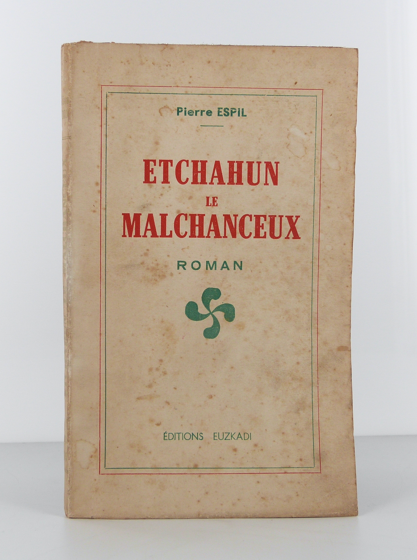 Etchahun le Malchanceux.