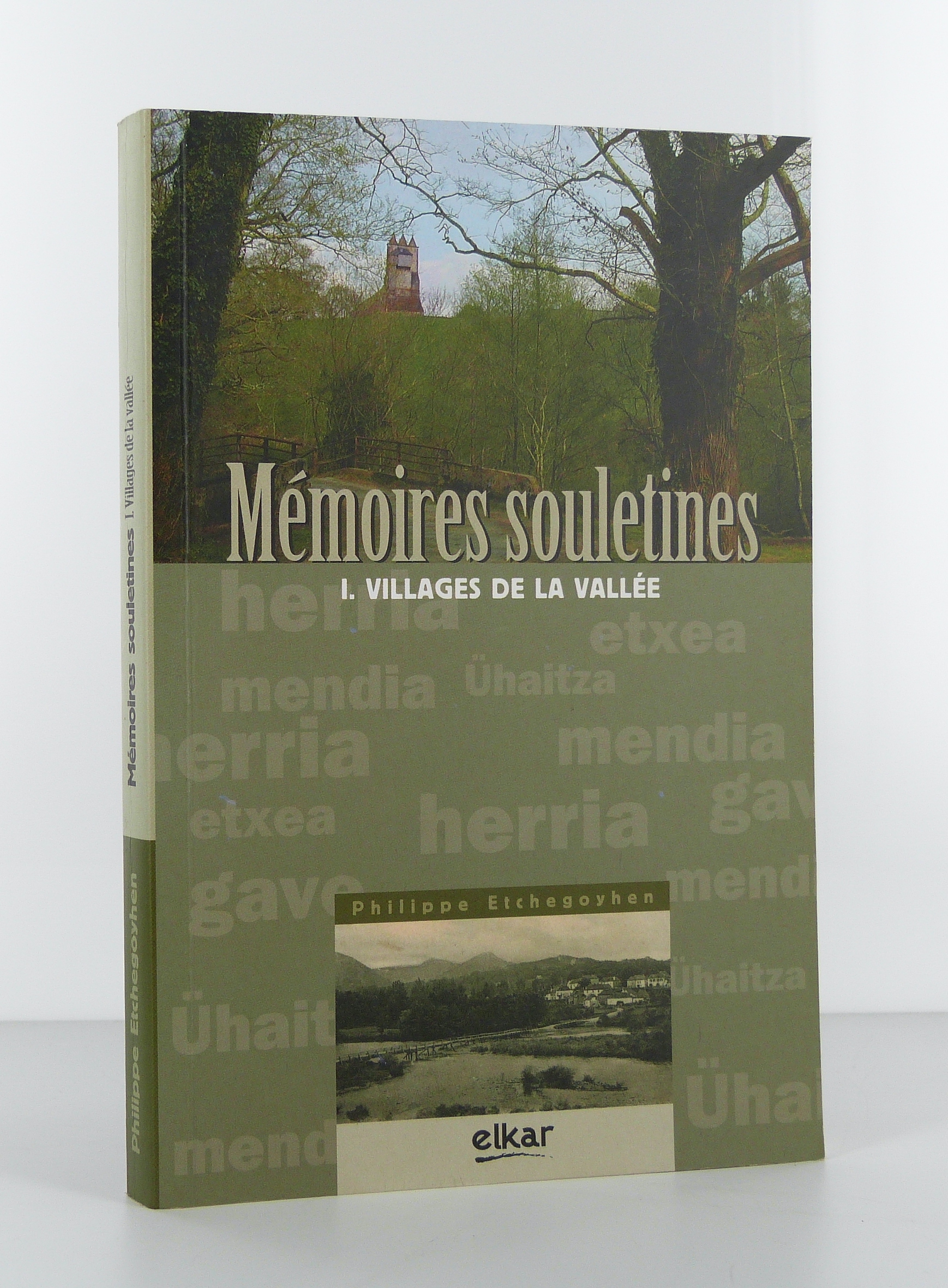 Mémoire souletines. I. Villages de la vallée.