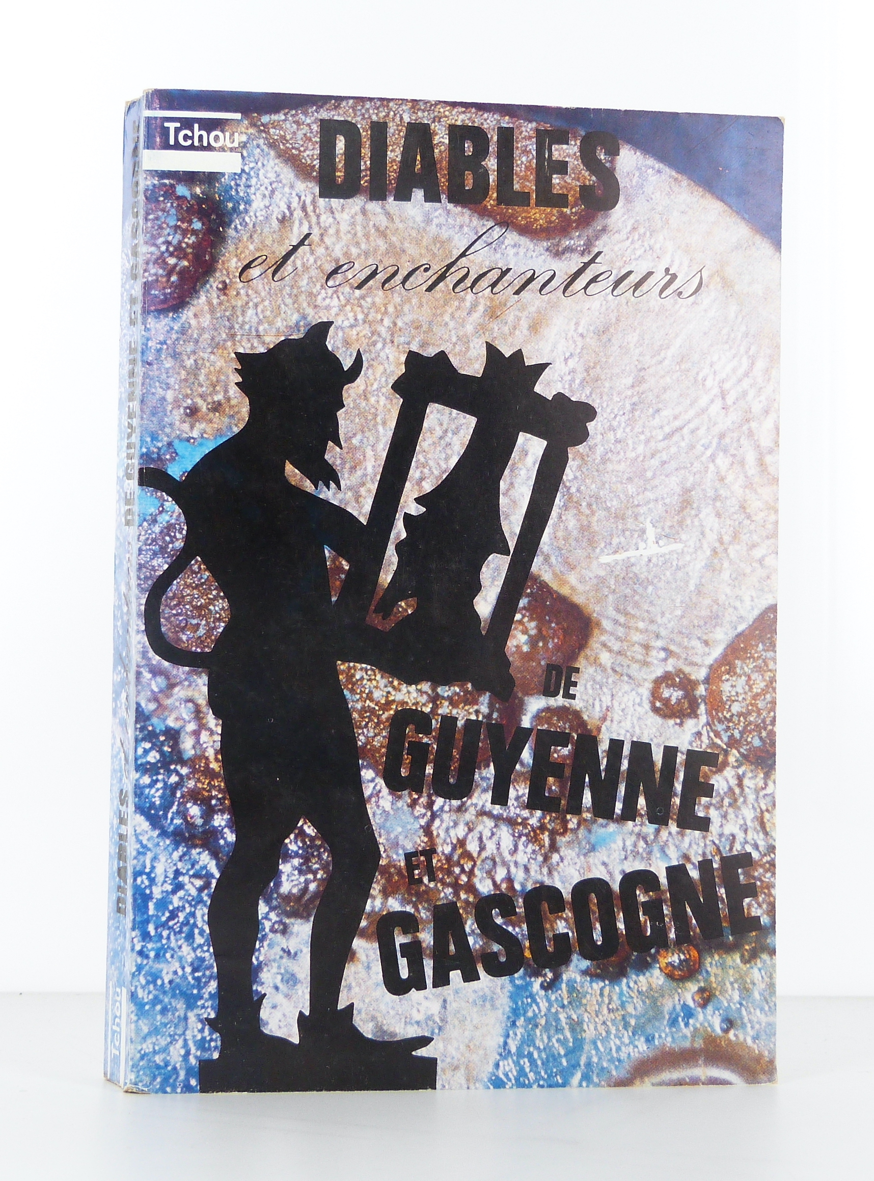 Histoires et légendes de la Gascogne et de la Guyenne mystérieuses 