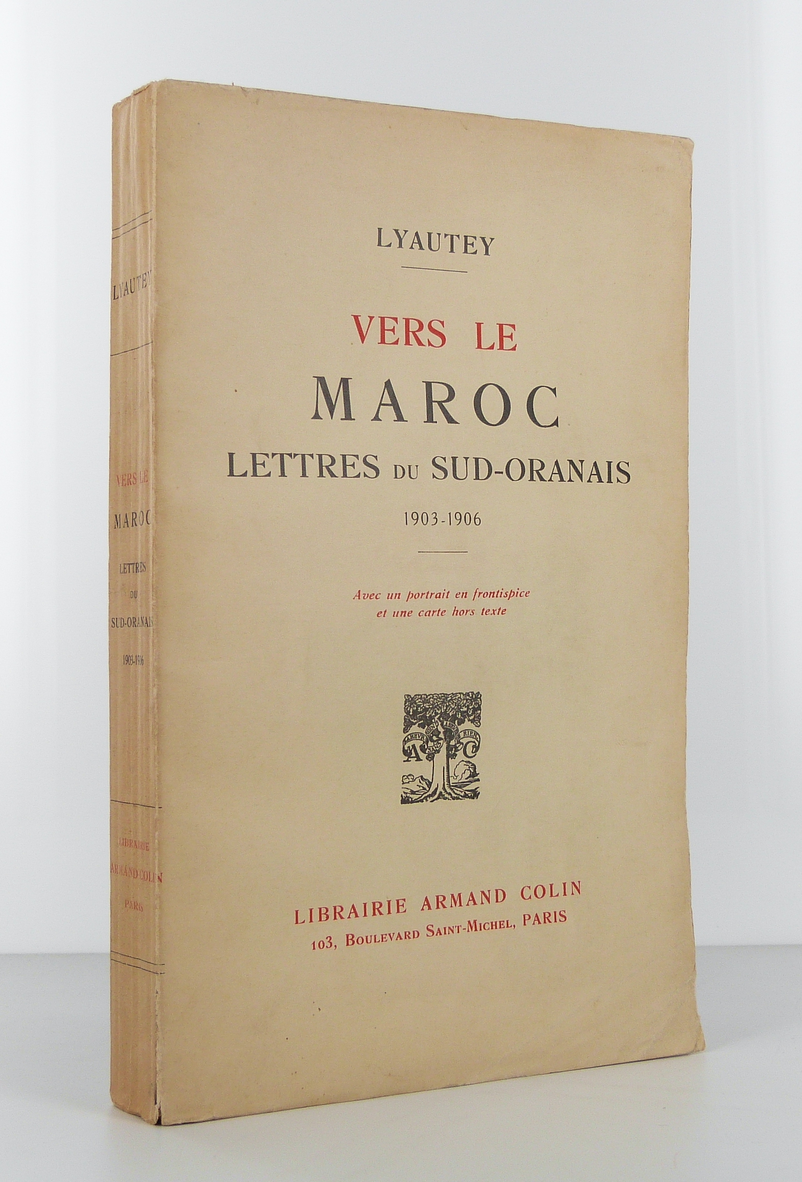 Vers le Maroc. Lettres du Sud-Oranais 1903-1906