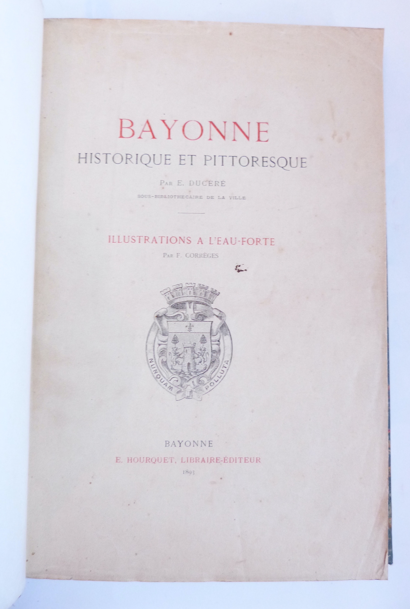 Bayonne historique et pittoresque