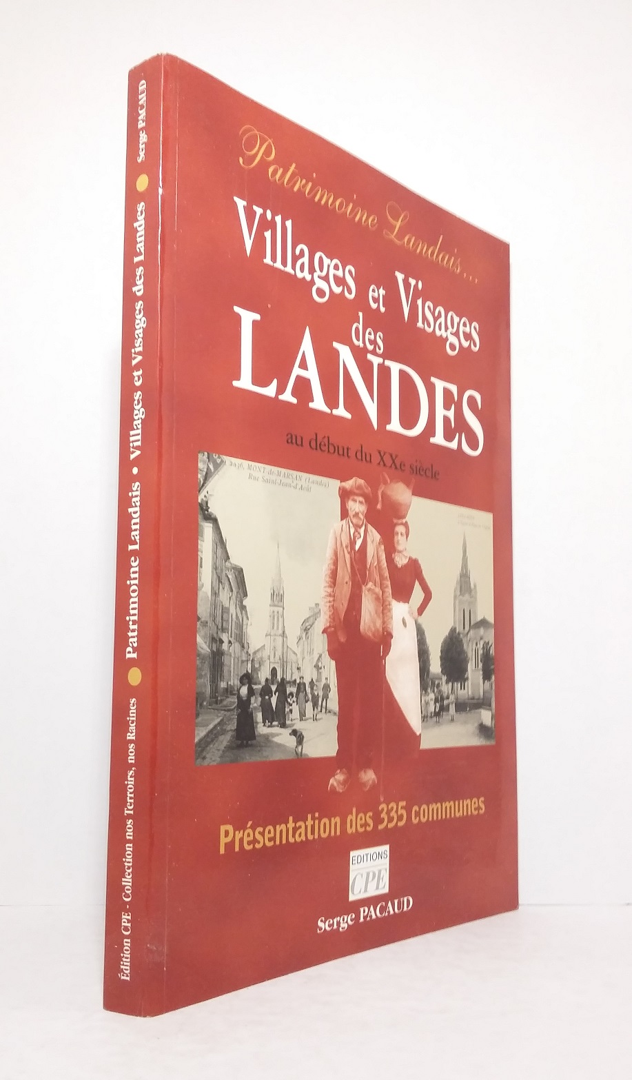 Patrimoine Landais... Villages et Visages des Landes au début du XXe siècle