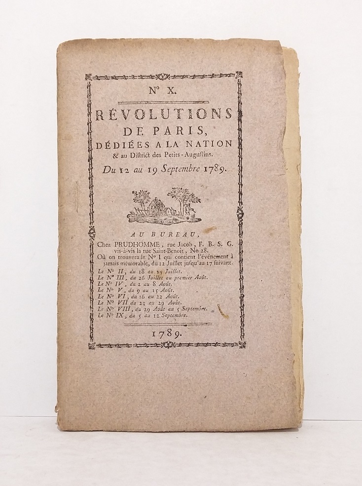 Révolutions de Paris, dédiées à la nation & au Diftrict des Petits-Auguftins - n°X. Du 12 au 19 Septembre 1789