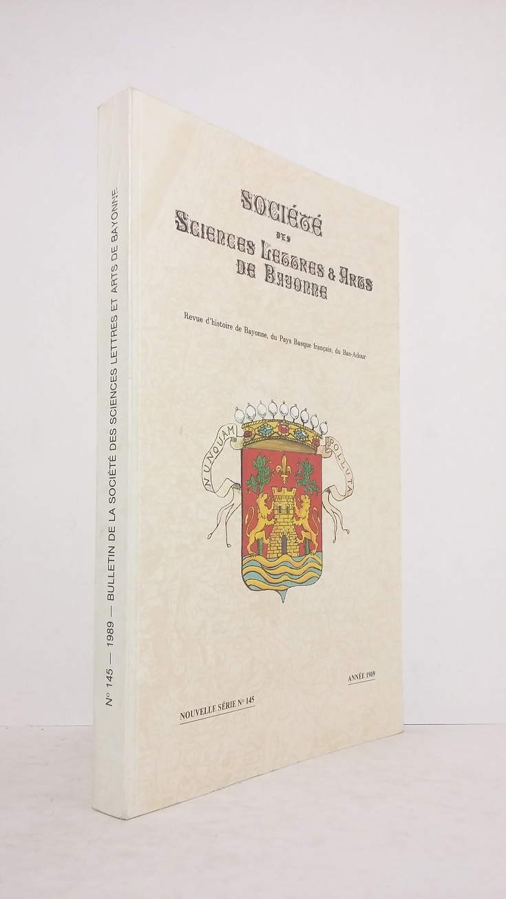 Revue d'Histoire de Bayonne du Pays Basque et du Bas-Adour. Nouvelle série n°145 - Année 1989