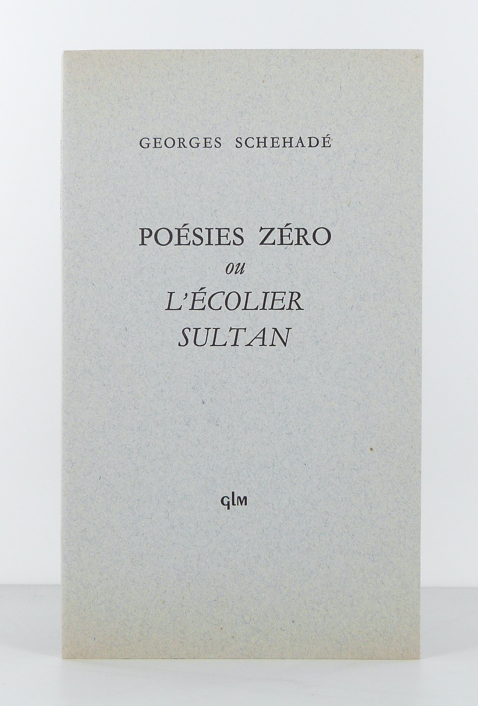 Poésies zéro ou l'écolier sultan