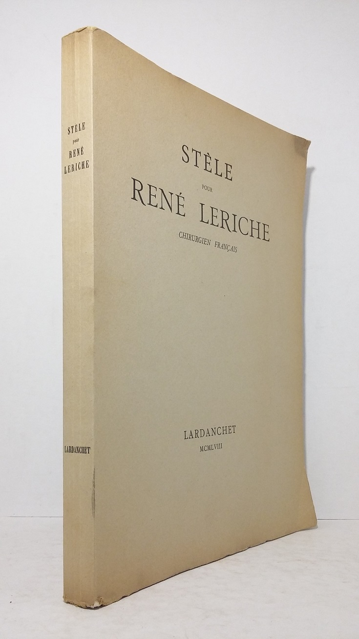 Stèle pour René Leriche, chirurgien français